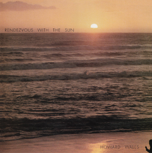 Howard Wales, Rendezvous With The Sun