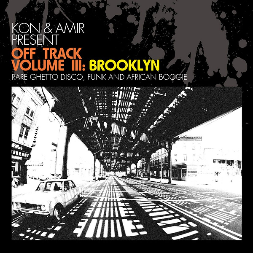 Off Track Vol. III: Brooklyn - Rare Ghetto Disco, Funk & African Boogie