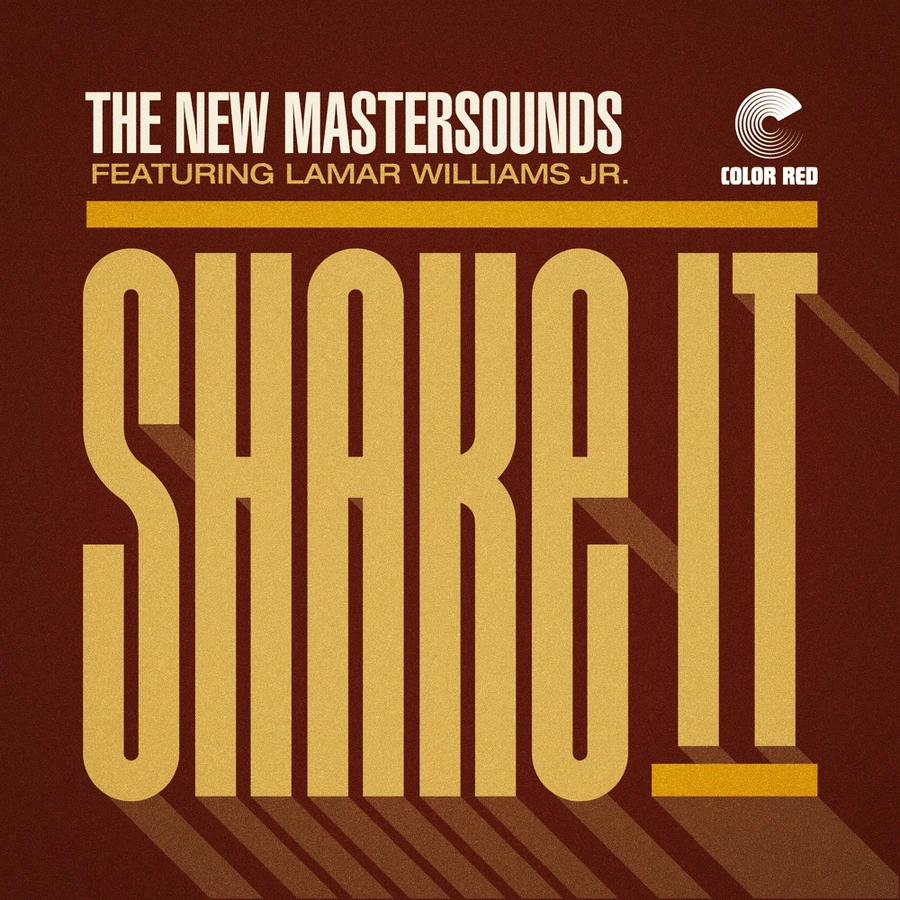 The New Mastersounds, Shake It (ft. Lamar Williams Jr.) b/w Permission To Land (Ft. Jeff Franca)