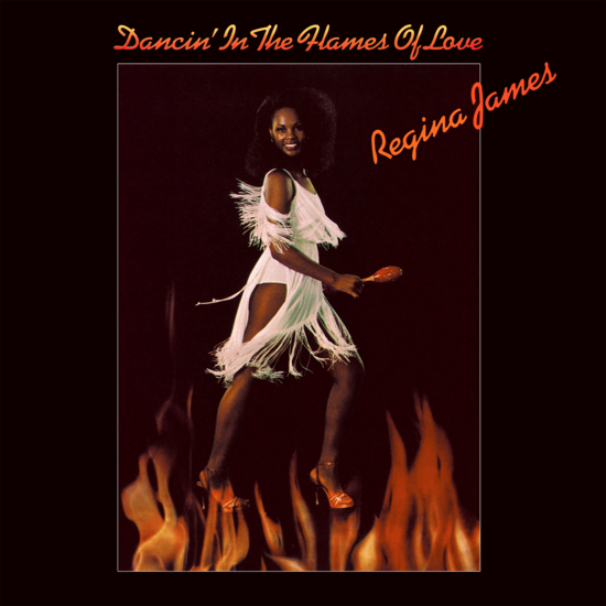 Regina James, Dancin' In The Flames Of Love