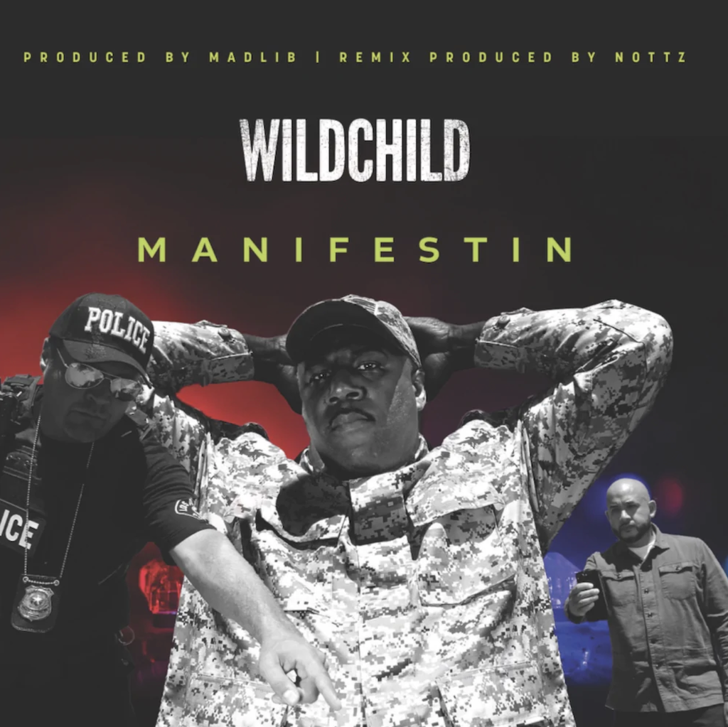 Wildchild (of Lootpack), Manifestin b/w Manifestin Remix