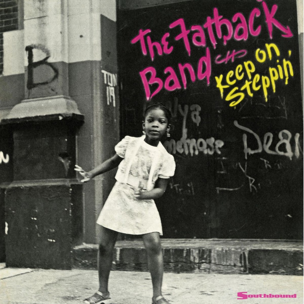 The Fatback Band	Keep On Steppin'