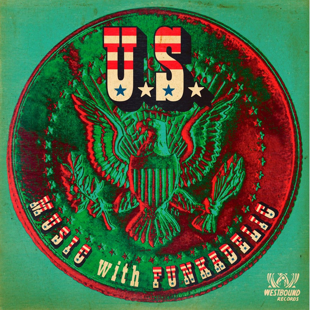 U.S. Music With Funkadelic	U.S. Music With Funkadelic
