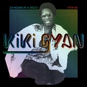 Kiki Gyan, 24 Hours In A Disco 1978-82