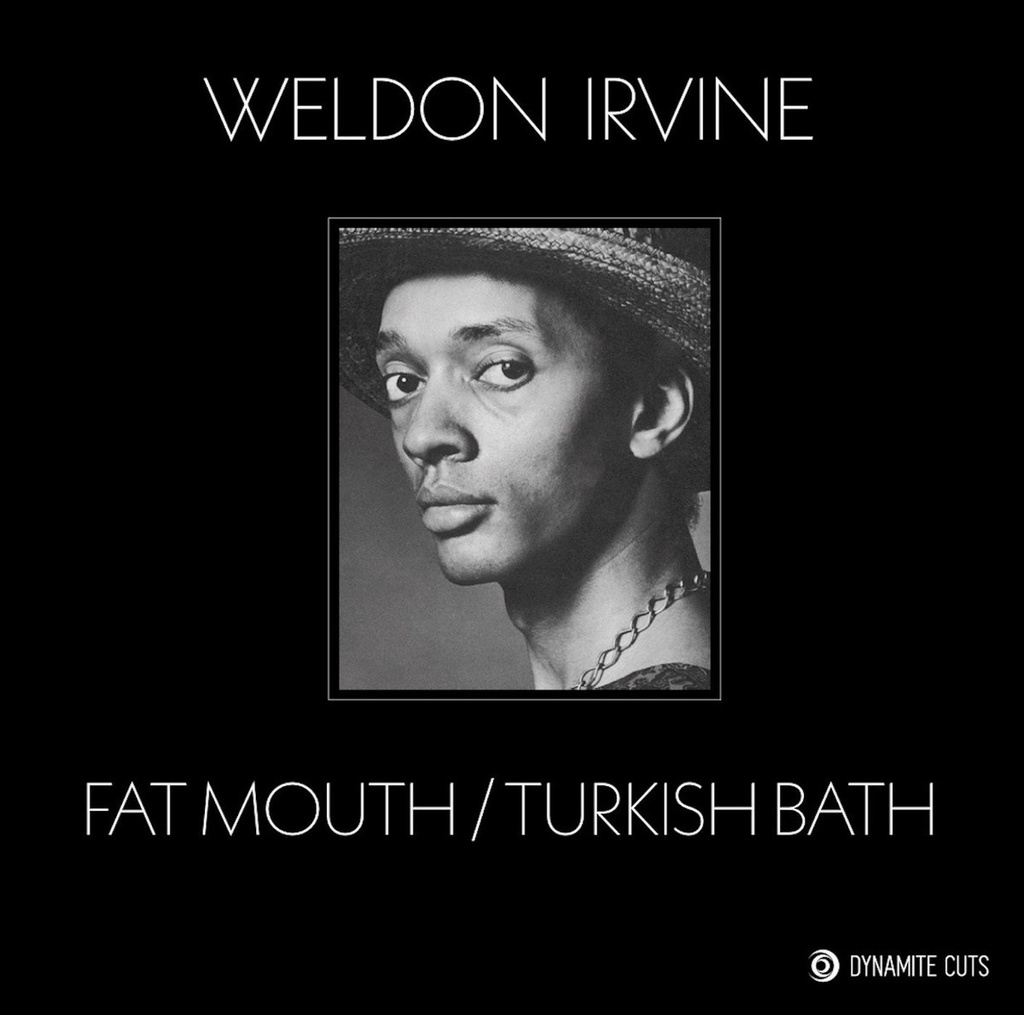 Weldon Irvine, Fat Mouth / Turkish Bath