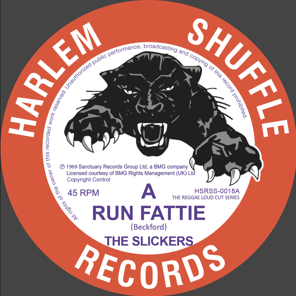 [HSRSS0018-7] The Slickers, Run Fattie b/w Hoola Bulla