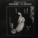 Minoru Fushimi, Thanatos of 5 Funk