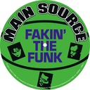 Main Source, Fakin' The Funk / He Got So Much Soul (He Don't Need No Music) (PICTURE DISC)