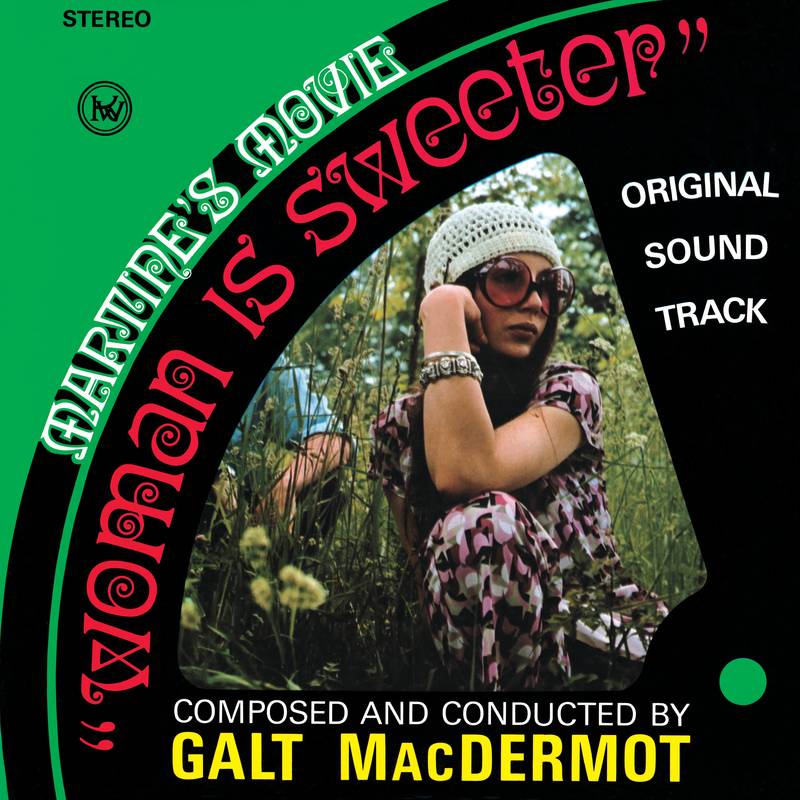 Galt MacDermot, 	Woman Is Sweeter 