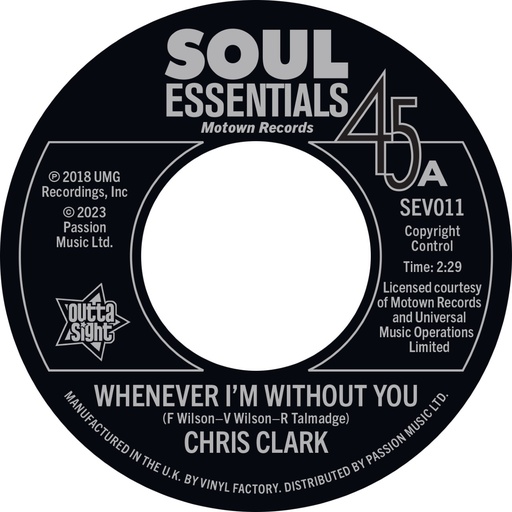Chris Clark, Whenever I’m Without You / The Temptations, All I Need Is You To Love Me
