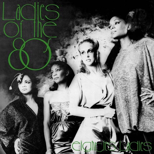 Eighties Ladies, Ladies of The Eighties
