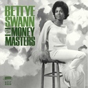 Bettye Swann, The Money Masters