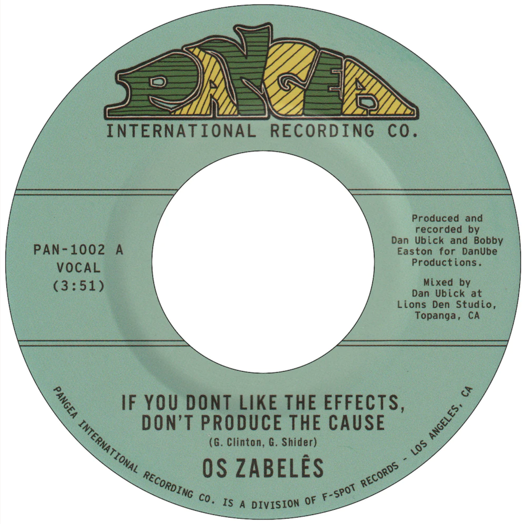 Os Zabelês, If You Don’t Like the Effects, Don’t Produce the Cause b/w Back In Our Minds