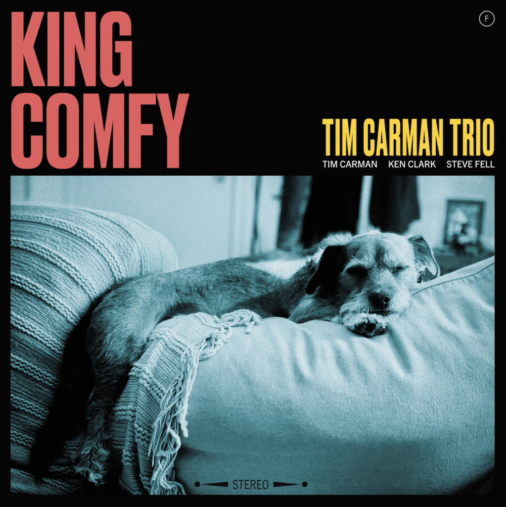 Tim Carman Trio, King Comfy