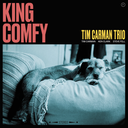 Tim Carman Trio, King Comfy