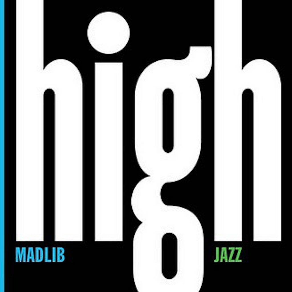 Madlib Medicine Show No. 7: High Jazz