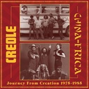 Creole / Chinafrica, Journey From Creation 1975-1985