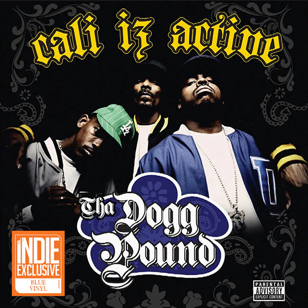 Tha Dogg Pound, Cali Iz Active (COLOR)