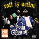 Tha Dogg Pound, Cali Iz Active (COLOR)