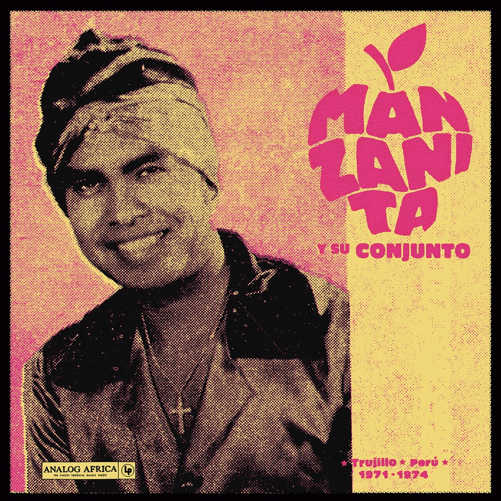 Manzanita Y Su Conjunto Trujillo - Perú 1971 - 1974
