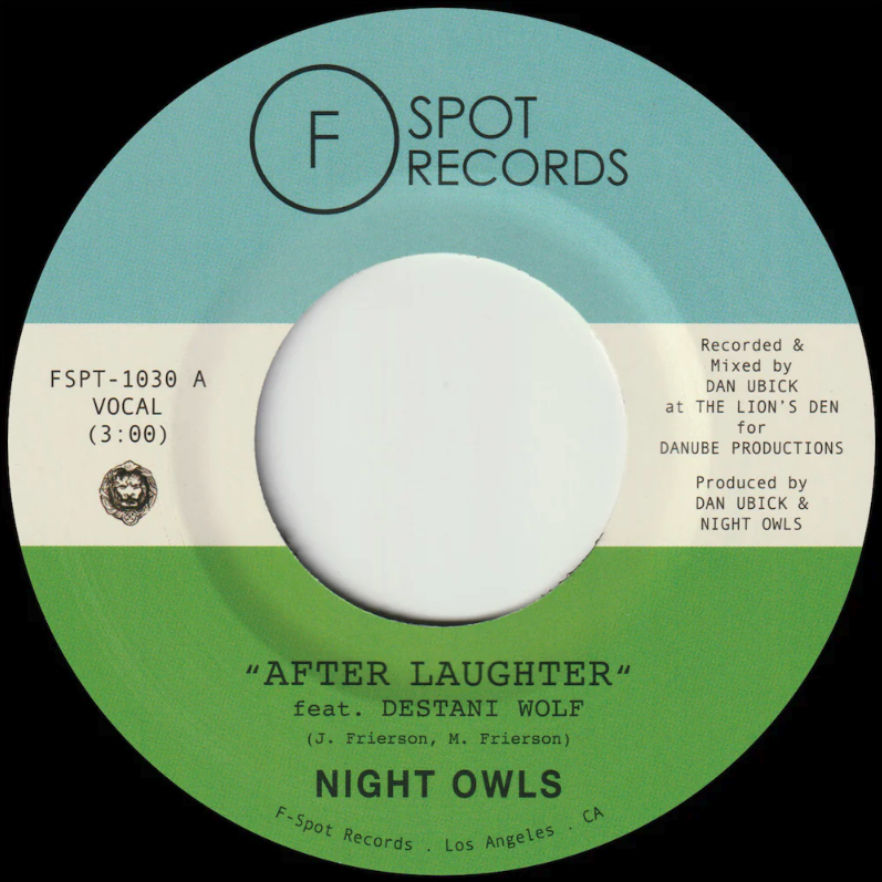 Night Owls, After Laughter (feat. Destani Wolf) b/w Didn’t I (feat. Hollie Cook)