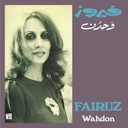 Fairuz, Wahdon