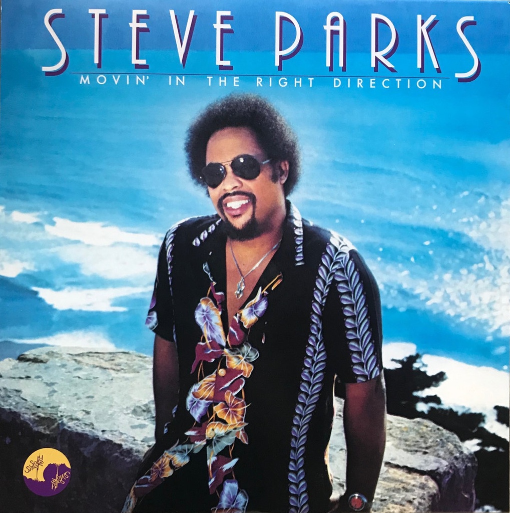 Steve Parks / Movin In The Right Direction