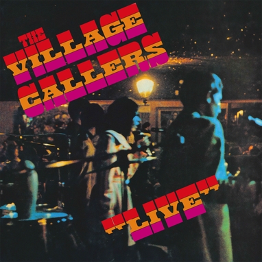 The Village Callers, Live
