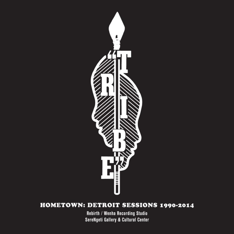 [STRUT210LP] Tribe, Hometown: Detroit Sessions 1990-2014