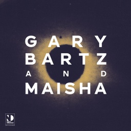 [ND007] Gary Bartz & Maisha, Night Dreamer - Direct​-​To​-​Disc Sessions