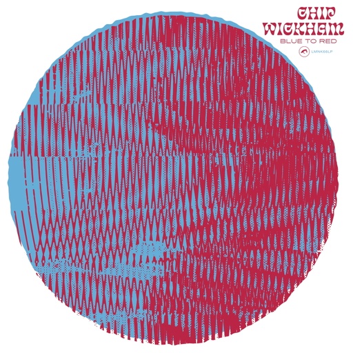 [LMNK66LP] Chip Wickham, Blue To Red (copie)