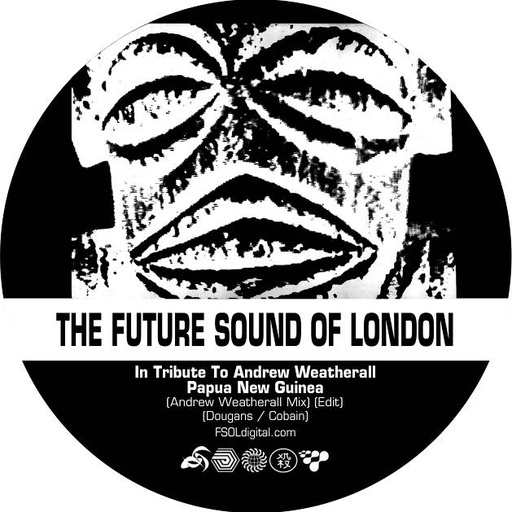 [7 TOT RSD 1R] The Future Sound Of London Papua, New Guinea/Stolen Documents