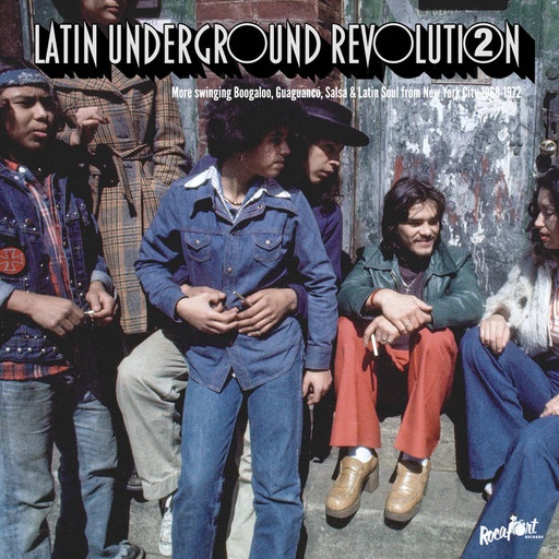 Latin Underground Revolution vol. 2: More swinging Boogaloo, Guaguancó, Salsa & Latin Soul from New York City 1968​-​1972