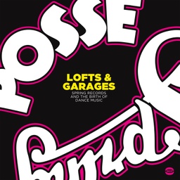 [BGP2 312] Lofts & Garages, Spring Records And The Birth Of Dance Music