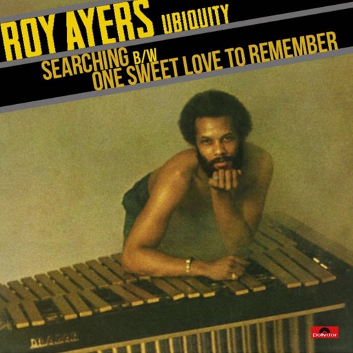 [DYNAM7053] Roy Ayers Ubiquity	SEARCHING / ONE SEWEET LOVE TO REMEMBER