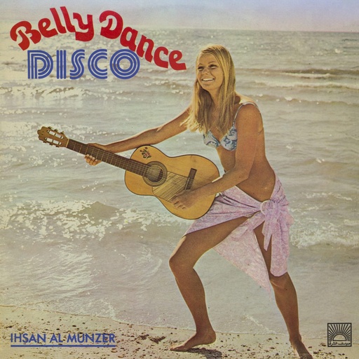 [BBE528LP] Ihsan Al-Munzer, Belly Dance Disco - Middle Eastern Heavens