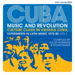 [SJRLP461] CUBA: Music and Revolution, Culture Clash in Havana: Experiments in Latin Music 1975-85 Vol.1