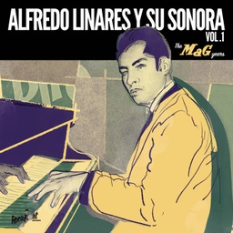 [ROC-039] Alfredo Linares Y Su Sonora Vol. 1: The MAG Years