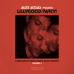 [BBE581LP] Alex Attias presents LillyGood Party Vol. 2