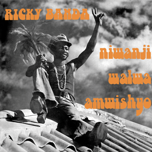 [NA5202-LP] Ricky Banda, Niwanji Walwa Amwishyo