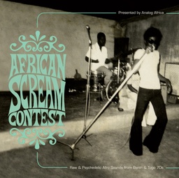 [AALP063] African Scream Contest - Raw & Psychedelic Afro Sounds from Benin & Togo 70s