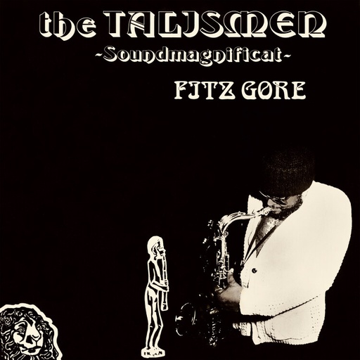 [SONOL113] Fitz Gore & The Talismen, Soundmagnificat