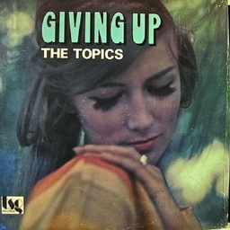 [PLP-7129] The Topics, Giving Up