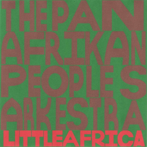 [P12-6788] The Pan Afrikan Peoples Arkestra, Nyjah's Theme / Little Africa