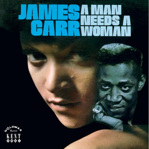 [KEND 215] James Carr, A Man Needs A Woman