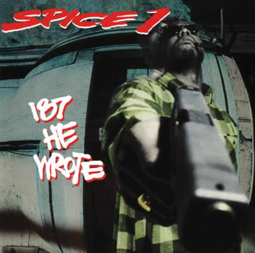 [GET51487-LP] Spice 1, 187 He Wrote (COLOR)
