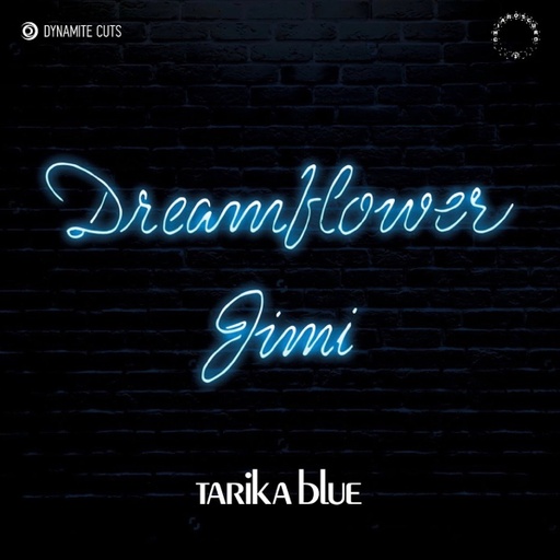 [DYNAM7044] Tarika Blue, Dream Flower / Jimi	Dream Flower / Jimi