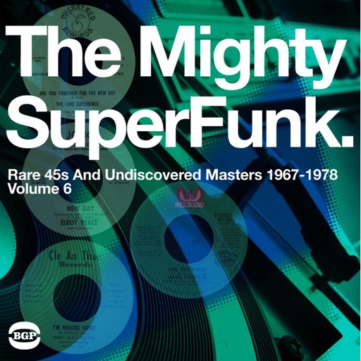 [BGP2 196] Mighty Super Funk, Rare 45s And Undiscovered Masters 1967-1978 (Volume 6)