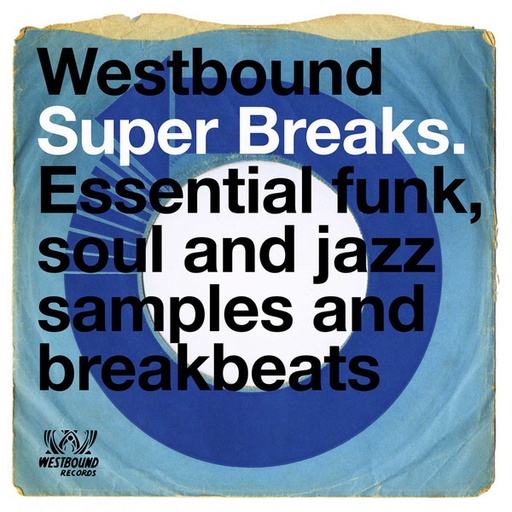 [SEW2 163] Westbound Super Breaks: Essential Funk, Soul And Jazz Samples And Breakbeat