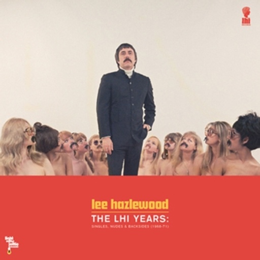 [LITA 084 2] Lee Hazlewood, The LHI Years: Singles, Nudes, & Backsides (1968-71) (COLOR)